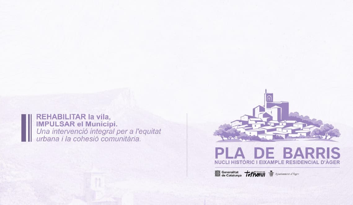 Àger presenta la seva candidatura a la convocatòria del Pla de Barris i Viles de Catalunya 2026
