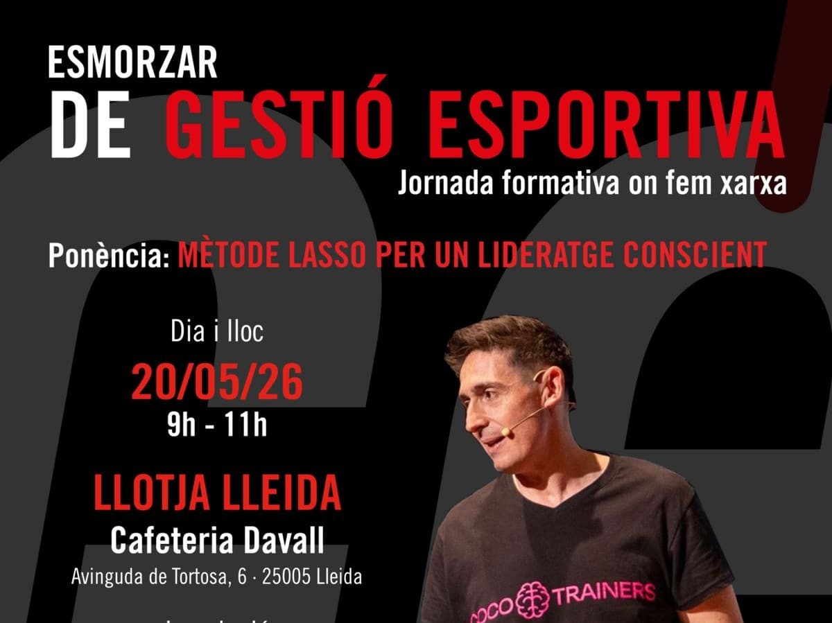 El 1r Esmorzar de Gestió Esportiva posarà damunt la taula un lideratge empàtic i humà